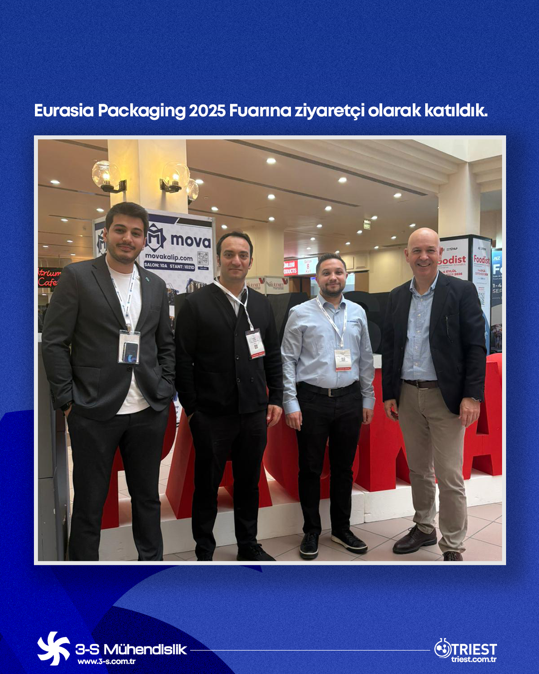  Eurasia Packaging 2025 Fuarına ziyaretçi olarak katıldık.
